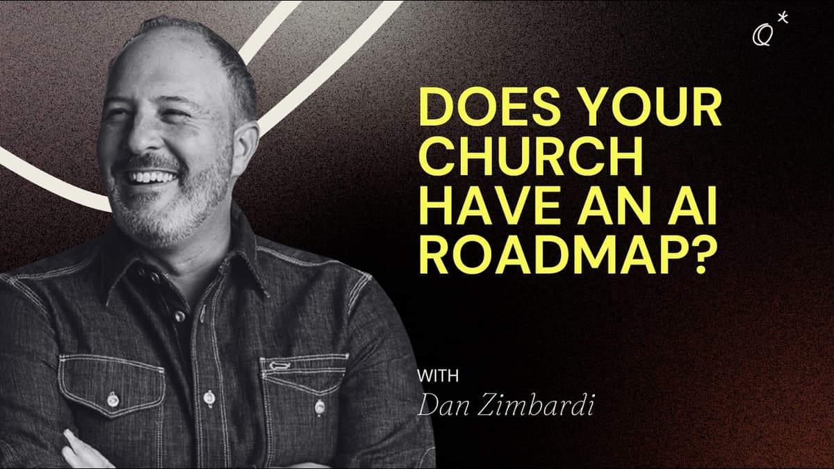 AI Is Already Happening at Your Church. Are You Leading It? -  Dan Zimbardi of @sandalschurch
