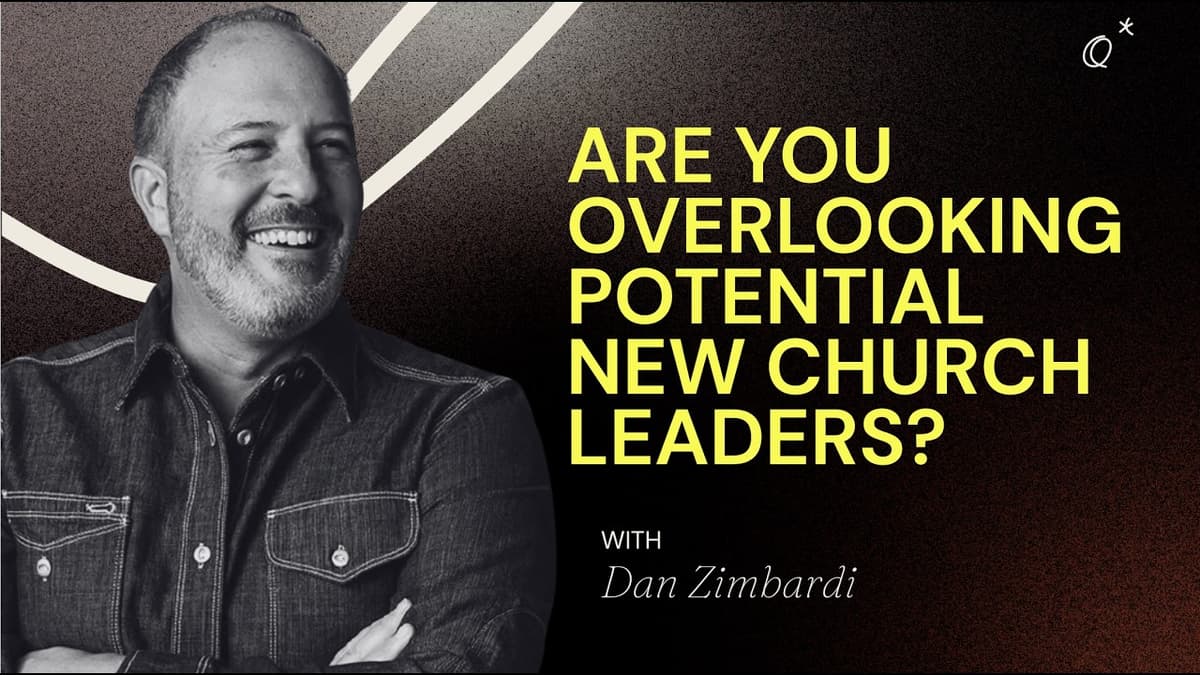 Are You Overlooking Potential Leaders for Your Church? Feat. Dan Zimbardi from @sandalschurch