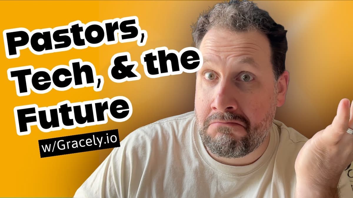 How Tech Can Help Pastors Prepare for the Future, w/the CEO of Gracely.io (@gracelychms)