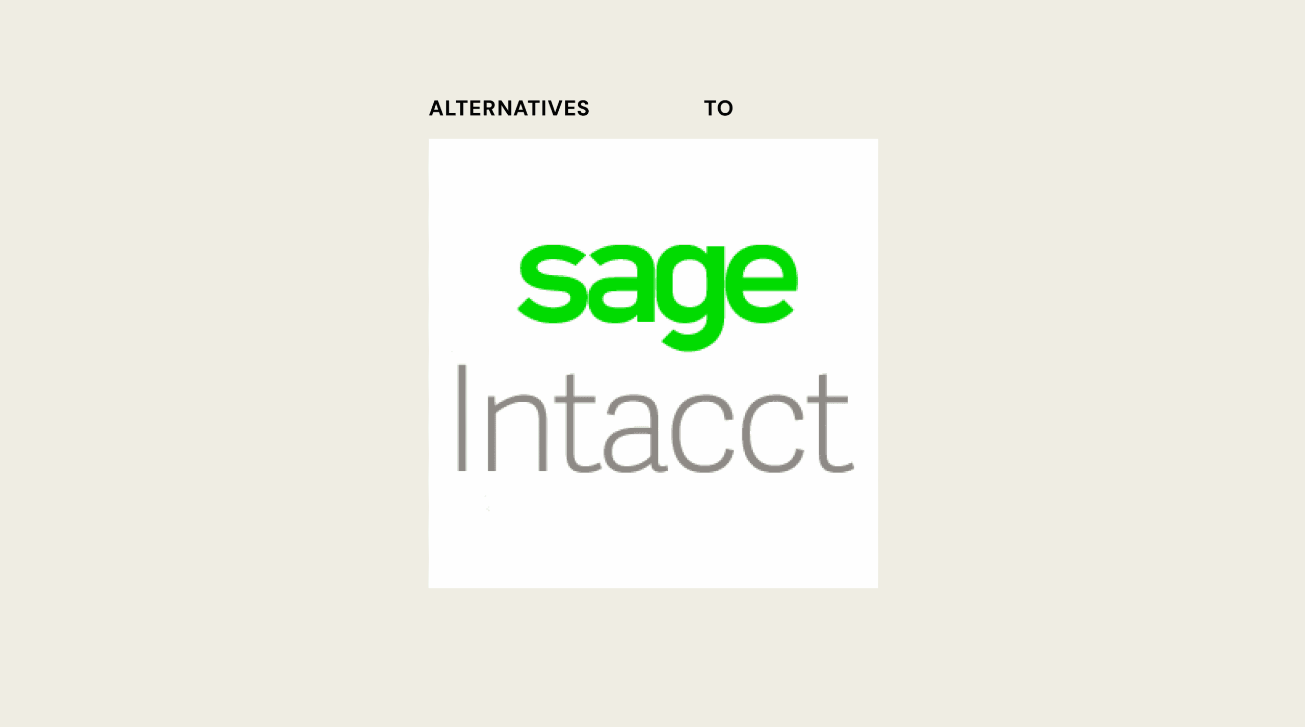 Sage intacct Alternatives 28146