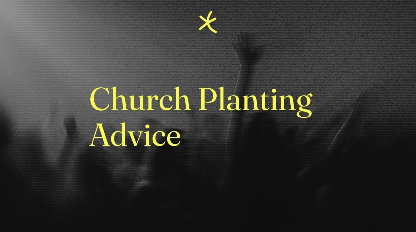 Church planting advice standard editorial post 21242