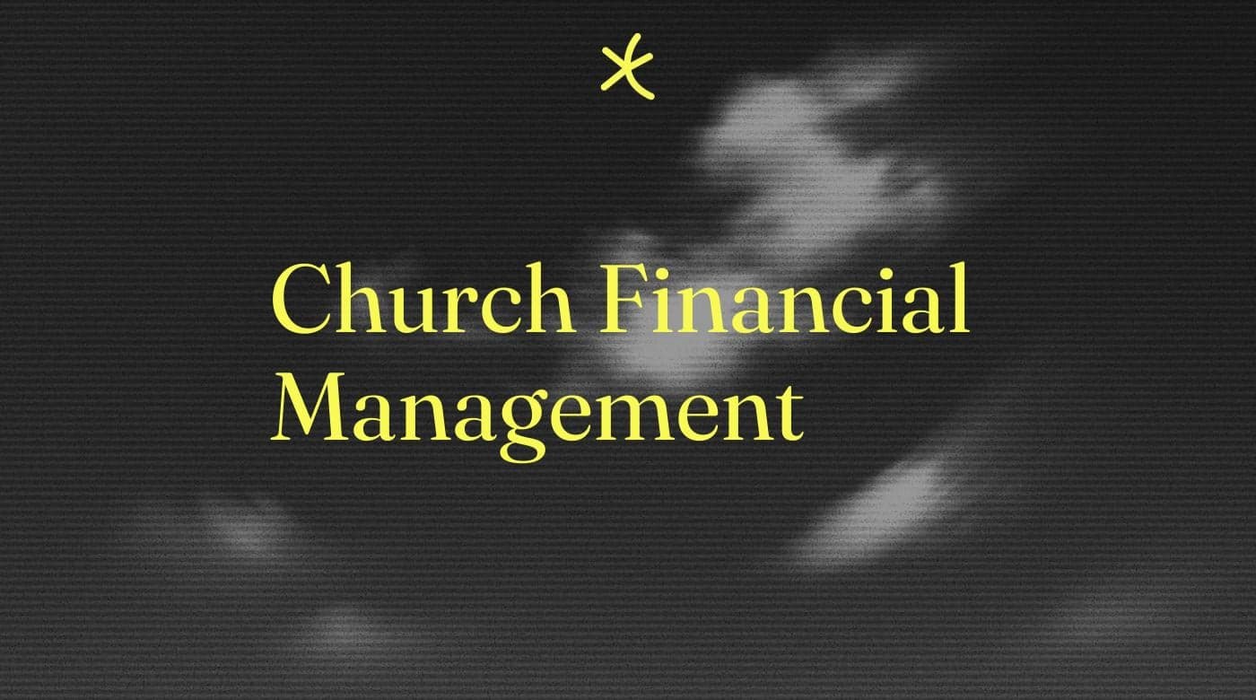 Church financial management standard editorial post 12592