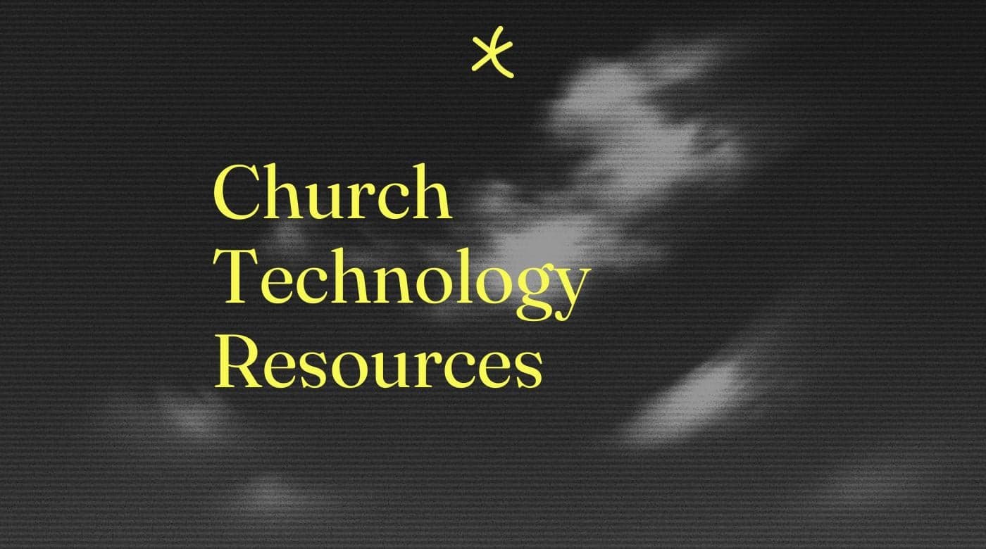 Church technology resources standard editorial post 21186