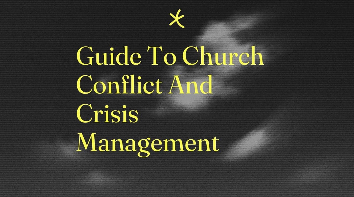 Guide to church conflict and crisis management standard editorial post 55153