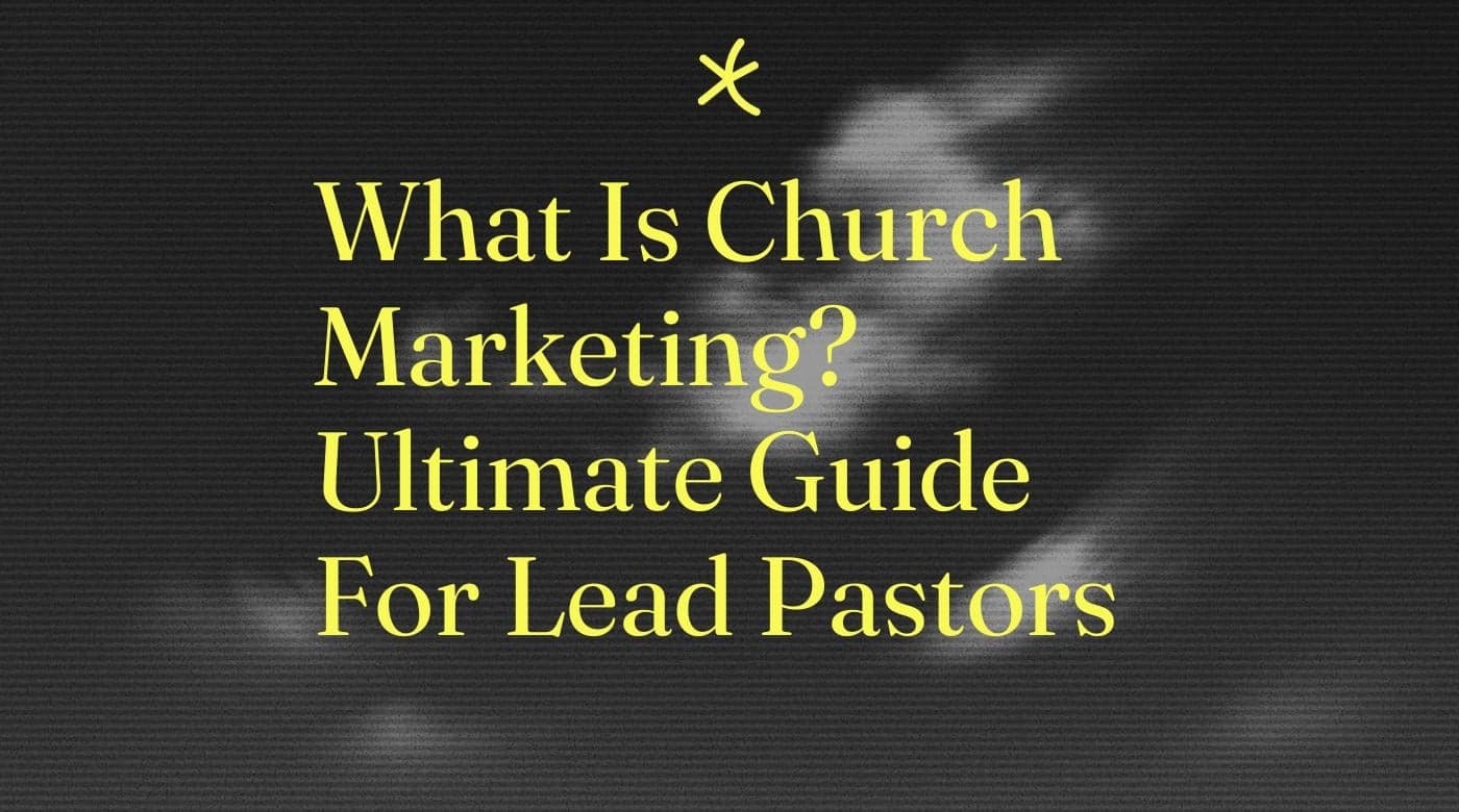 What is church marketing ultimate guide for lead pastors standard editorial post 64181