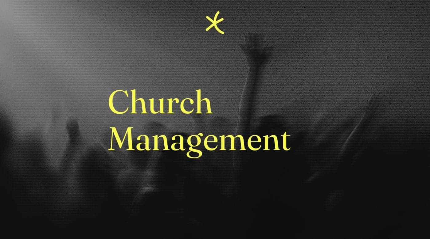 Church management standard editorial post 74857