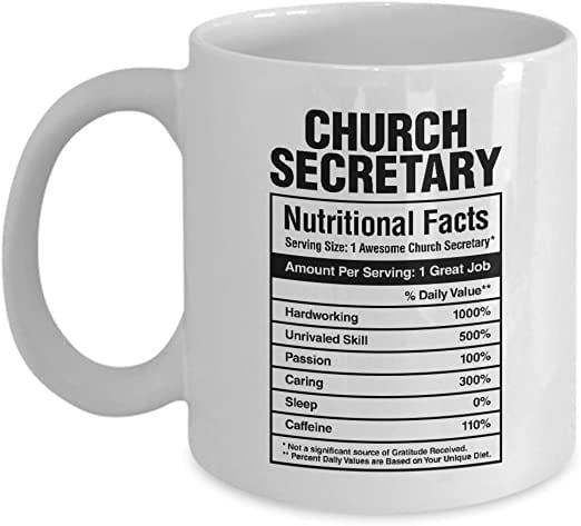 Humorous church secretary mug with nutritional facts of the church administrator