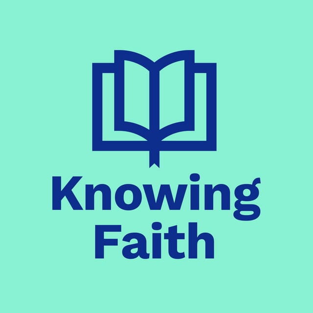 Knowing Faith podcast cover