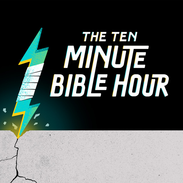 The Ten Minute Bible Hour Podcast podcast cover
