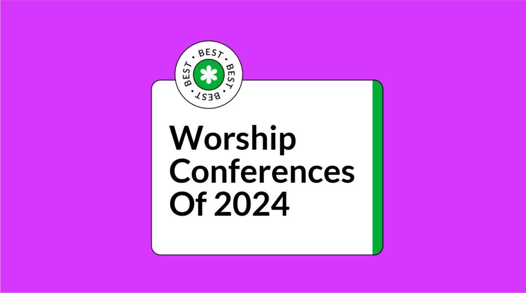 Worship conferences of 2024 best events