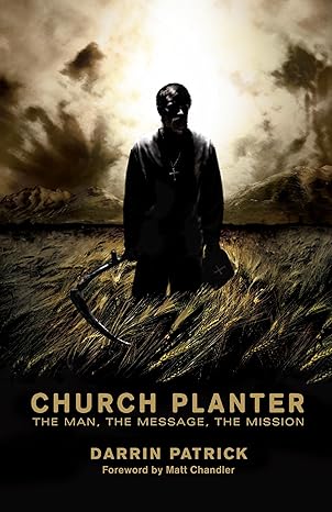 The book cover of Church Planter: The Man, the Message, the Mission