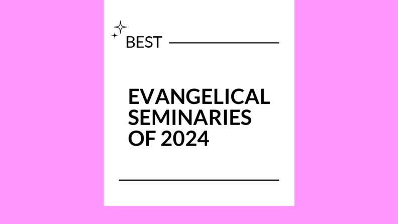 Evangelical seminaries of 2024 generic best of