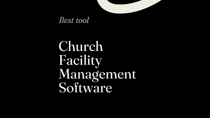 Church facility management software best tools 03921