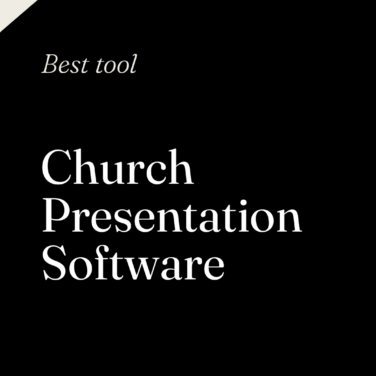 Church presentation software best tools 69525