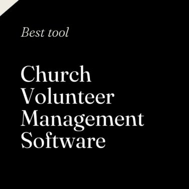 Church volunteer management software best tools 86916