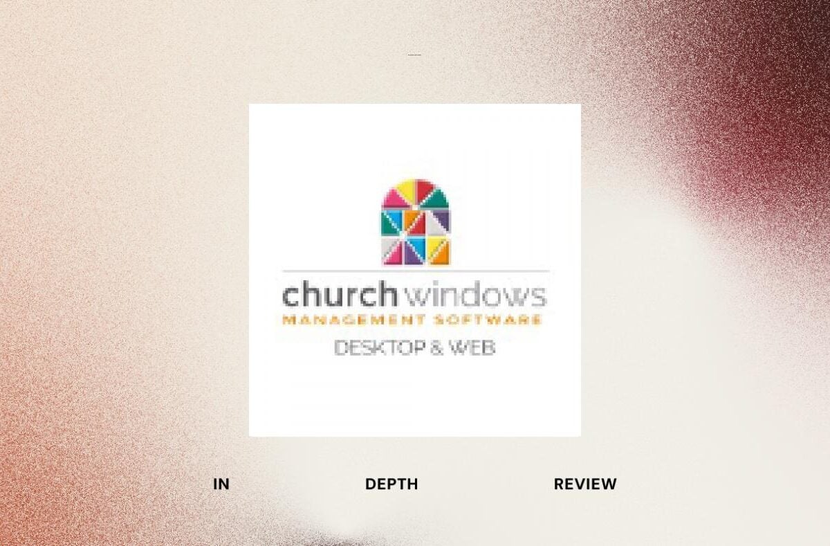 Church Windows Review: Pros, Cons, Features & Pricing