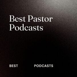 Best pastor podcasts best podcasts 09451