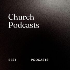 Church podcasts best podcasts 70479
