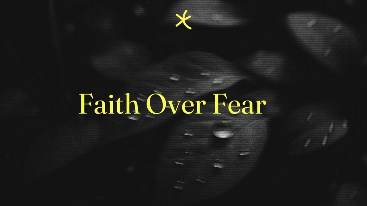 Faith over fear standard editorial post 39742