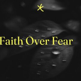 Faith over fear standard editorial post 39742