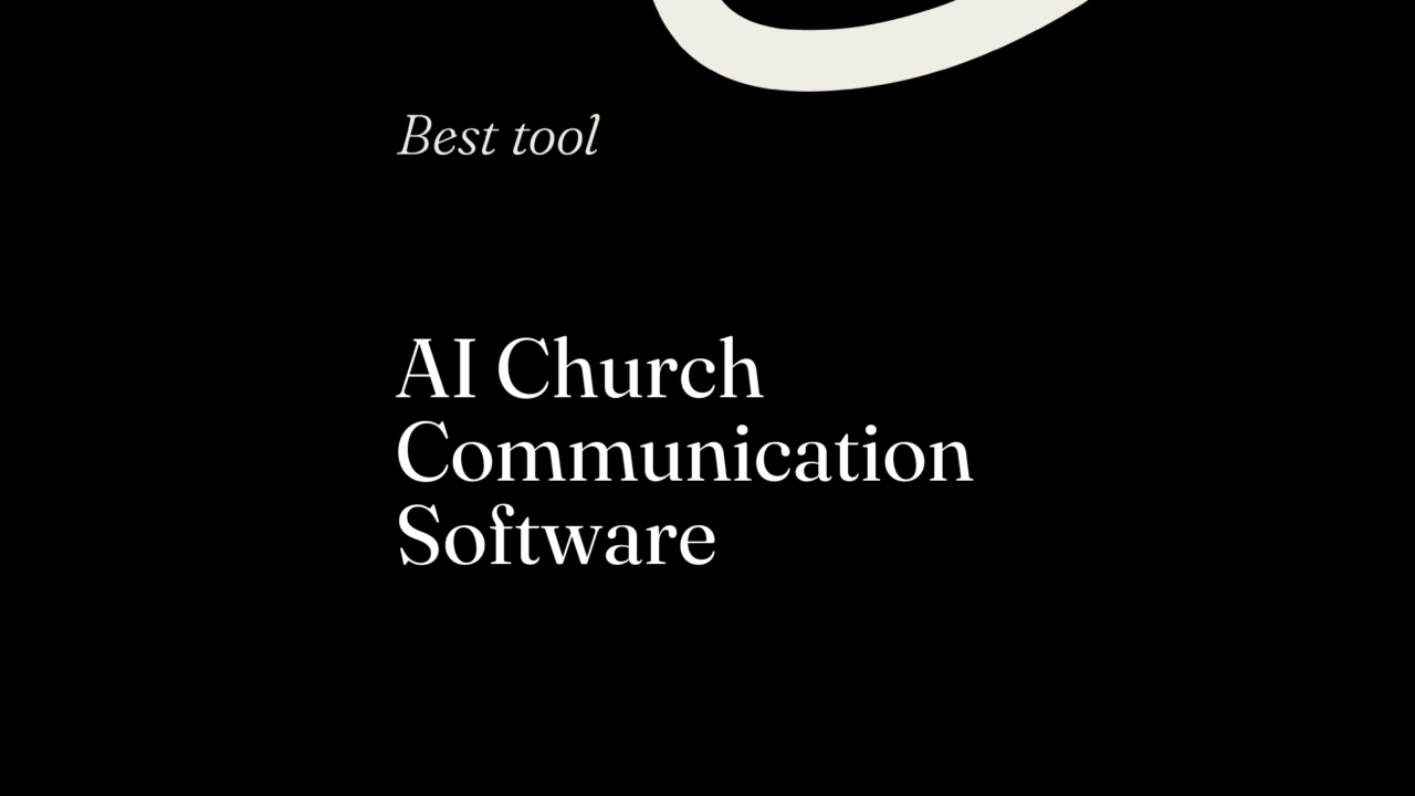 Ai church communication software best tools 15411