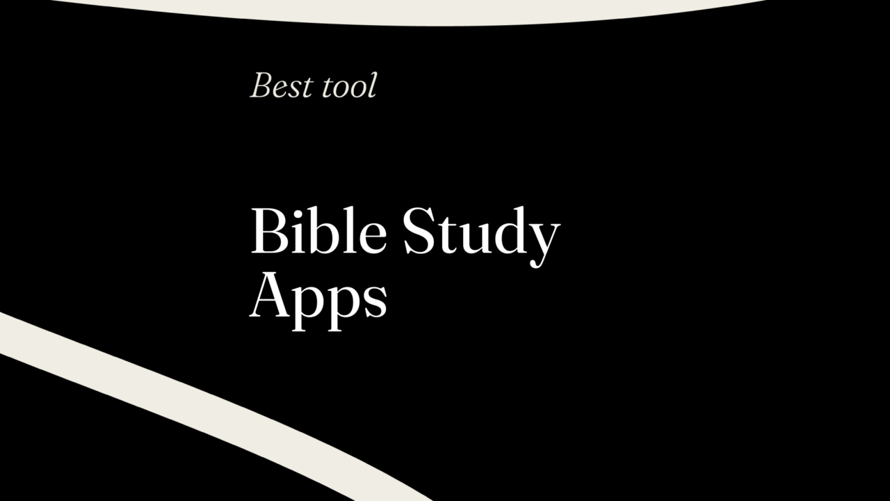 Bible study apps best tools 54922