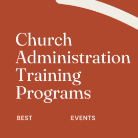 Church administration training programs best events 23256