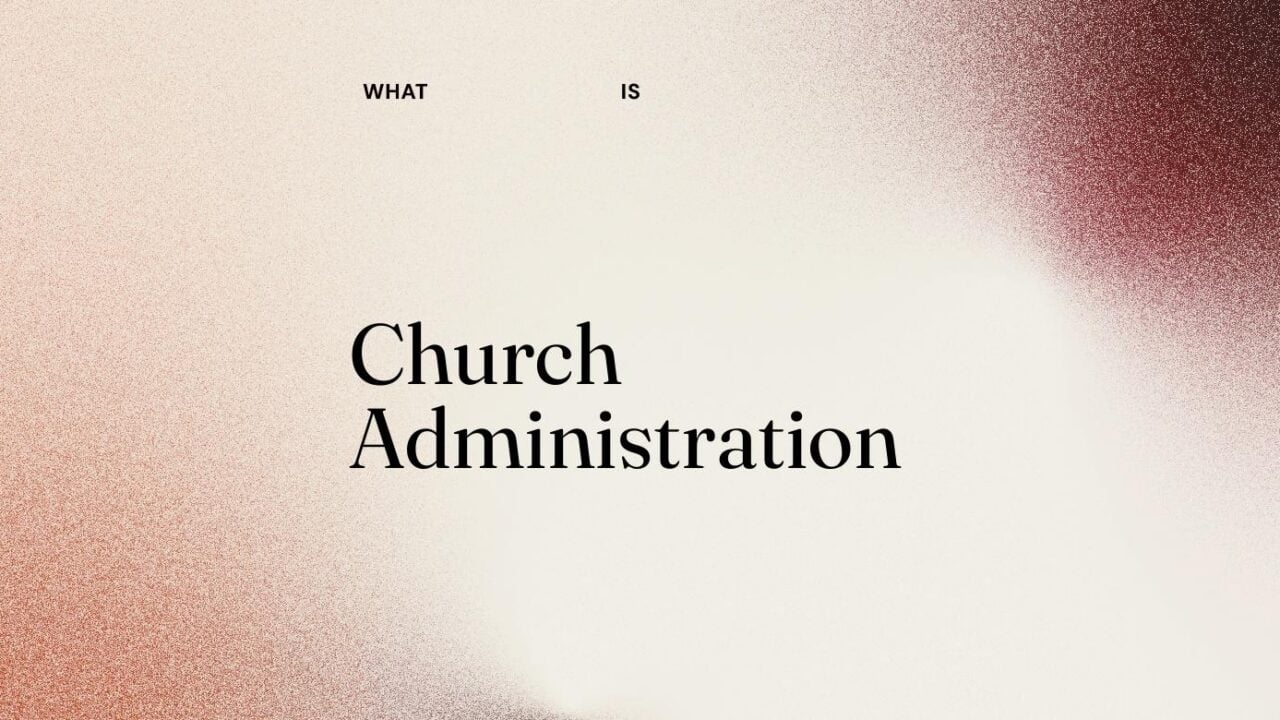 Church administration what is x 96898
