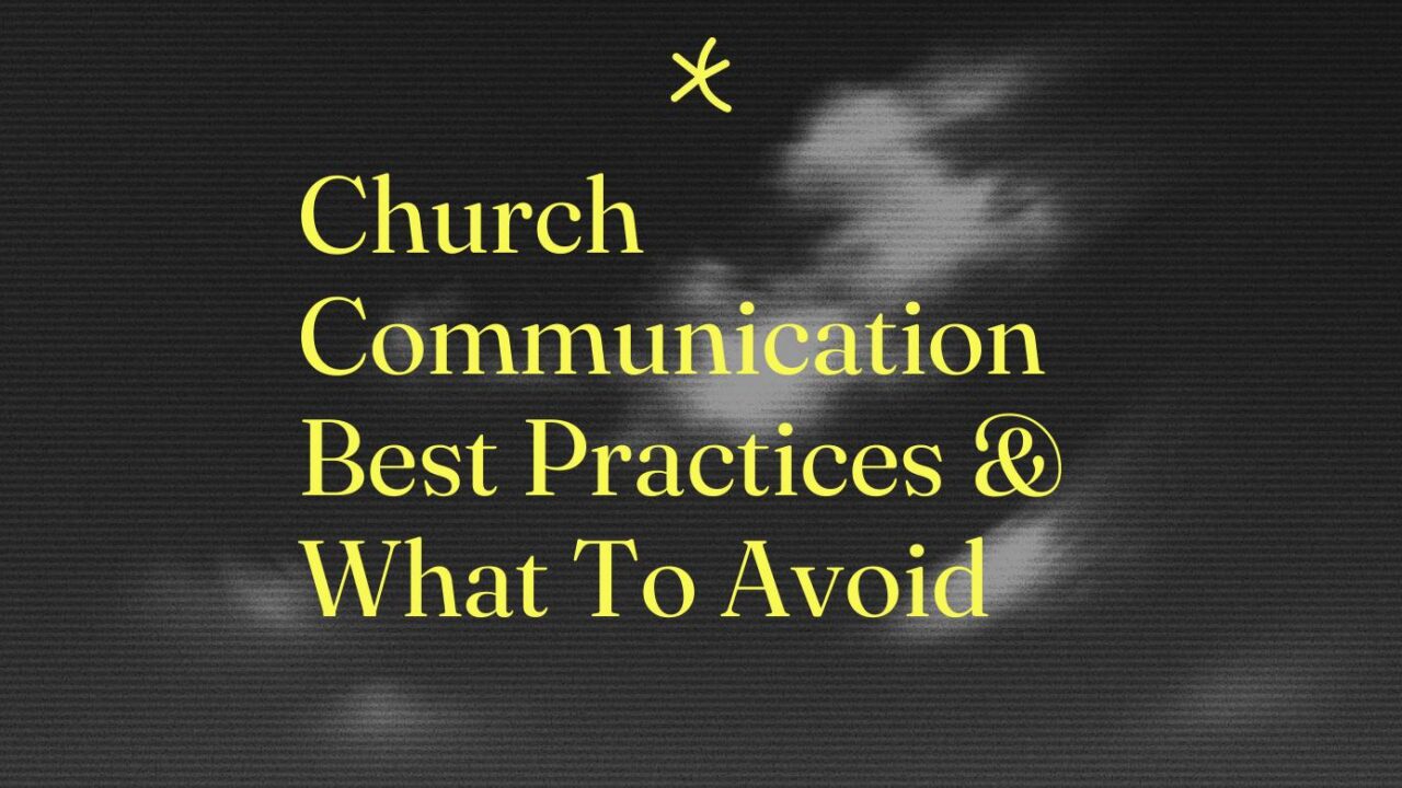 Church communication best practices what to avoid standard editorial post 51733