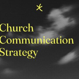 Church communication strategy standard editorial post 35638