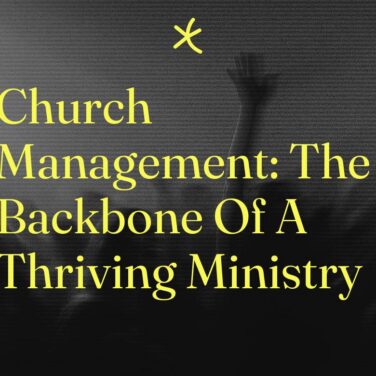 Church management the backbone of a thriving ministry standard editorial post 43154