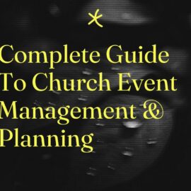 Complete guide to church event management planning standard editorial post 92287
