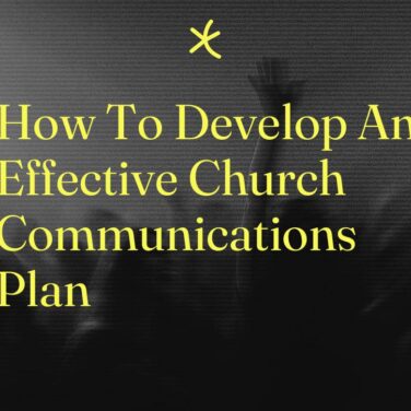 How to develop an effective church communications plan standard editorial post 27466