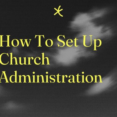 How to set up church administration standard editorial post 64850