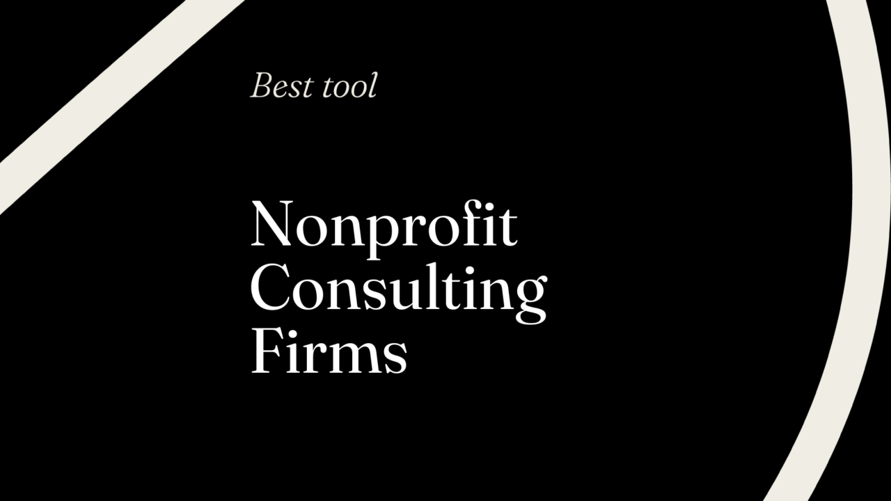 Nonprofit consulting firms best tools 16237