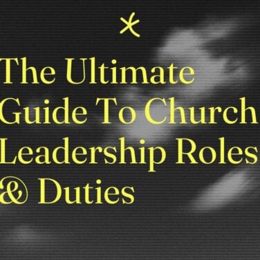The ultimate guide to church leadership roles duties standard editorial post 30914