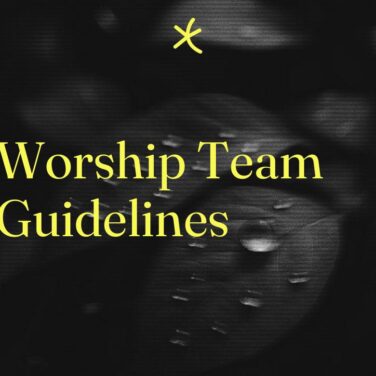 Worship team guidelines standard editorial post 45435
