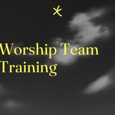 Worship team training standard editorial post 08763
